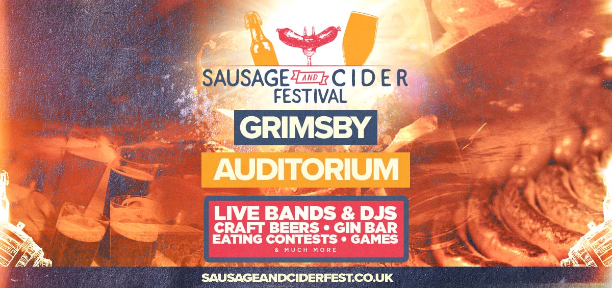 Sausage & Cider Festival - Grimsby Auditorium